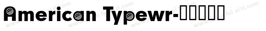American Typewr字体转换